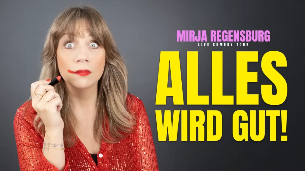 mirja regensburg.alles wird gut show live 2027